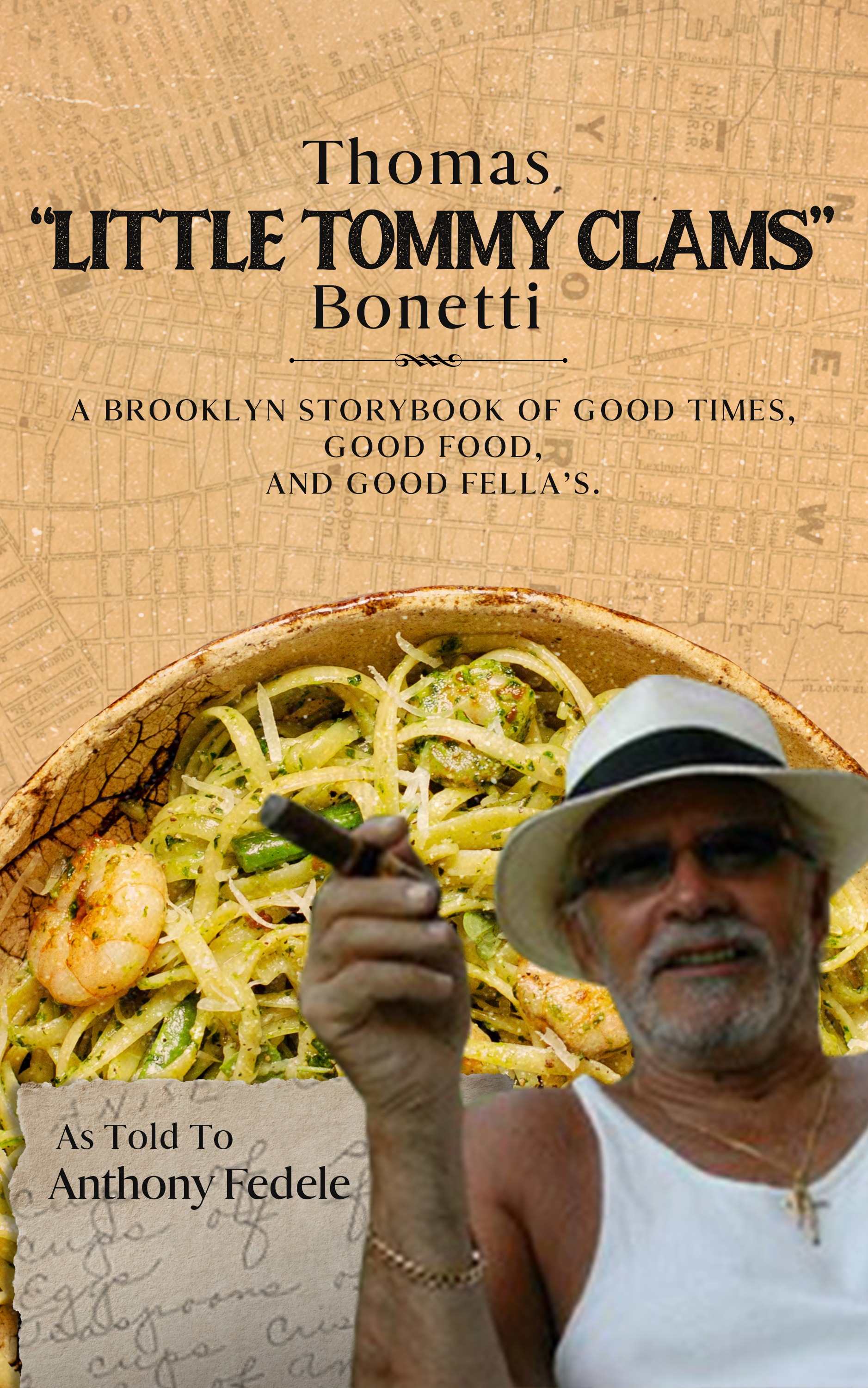 "Thomas ‘Little Tommy Clams’ Bonetti: A Brooklyn Storybook of Good Times, Good Food, and Good Fellas" by Anthony Fedele is released, a collection of tales from an Italian neighborhood and recipes