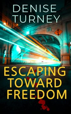 Denise Turney’s new book Escaping Towards Freedom deals with a human trafficking racket