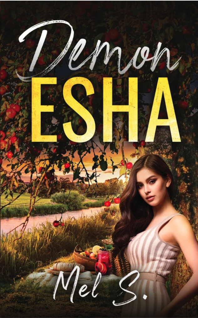 New novel "Demon Esha" by Mel S. is released, a steamy tale of a happily married woman who wants more, and finds herself entangled with the devil and his daughter, the Demon of Desire 