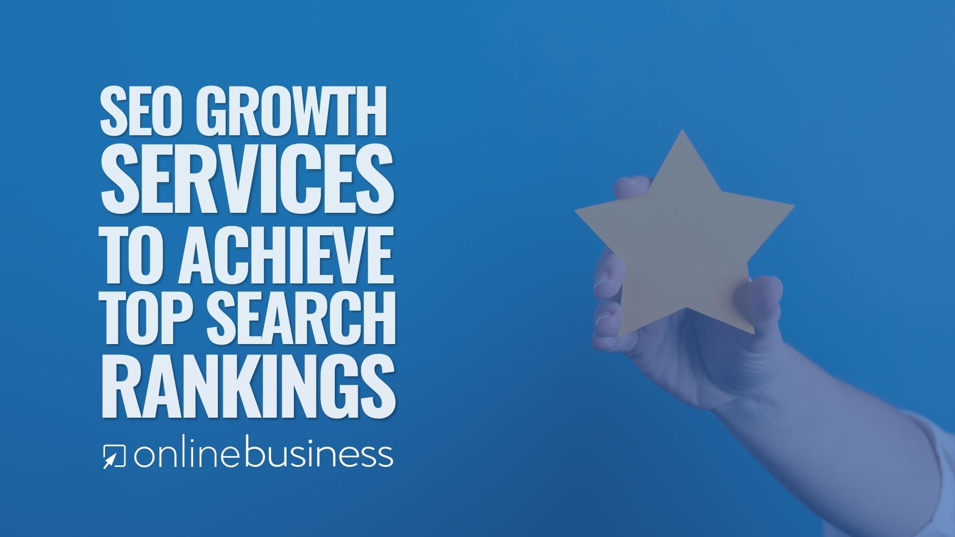 OnlineBusiness.com Offers SEO Growth Services to Help Achieve Top Rankings