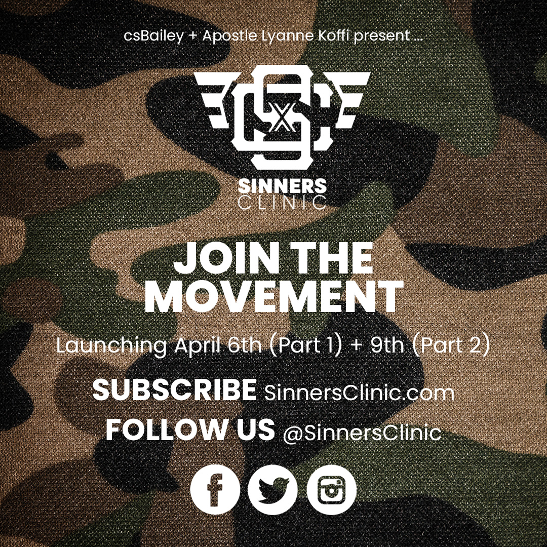 csBailey and Apostle Lyanne Koffi are Set to Launch Sinners Clinic, a New Global Spiritual Movement.