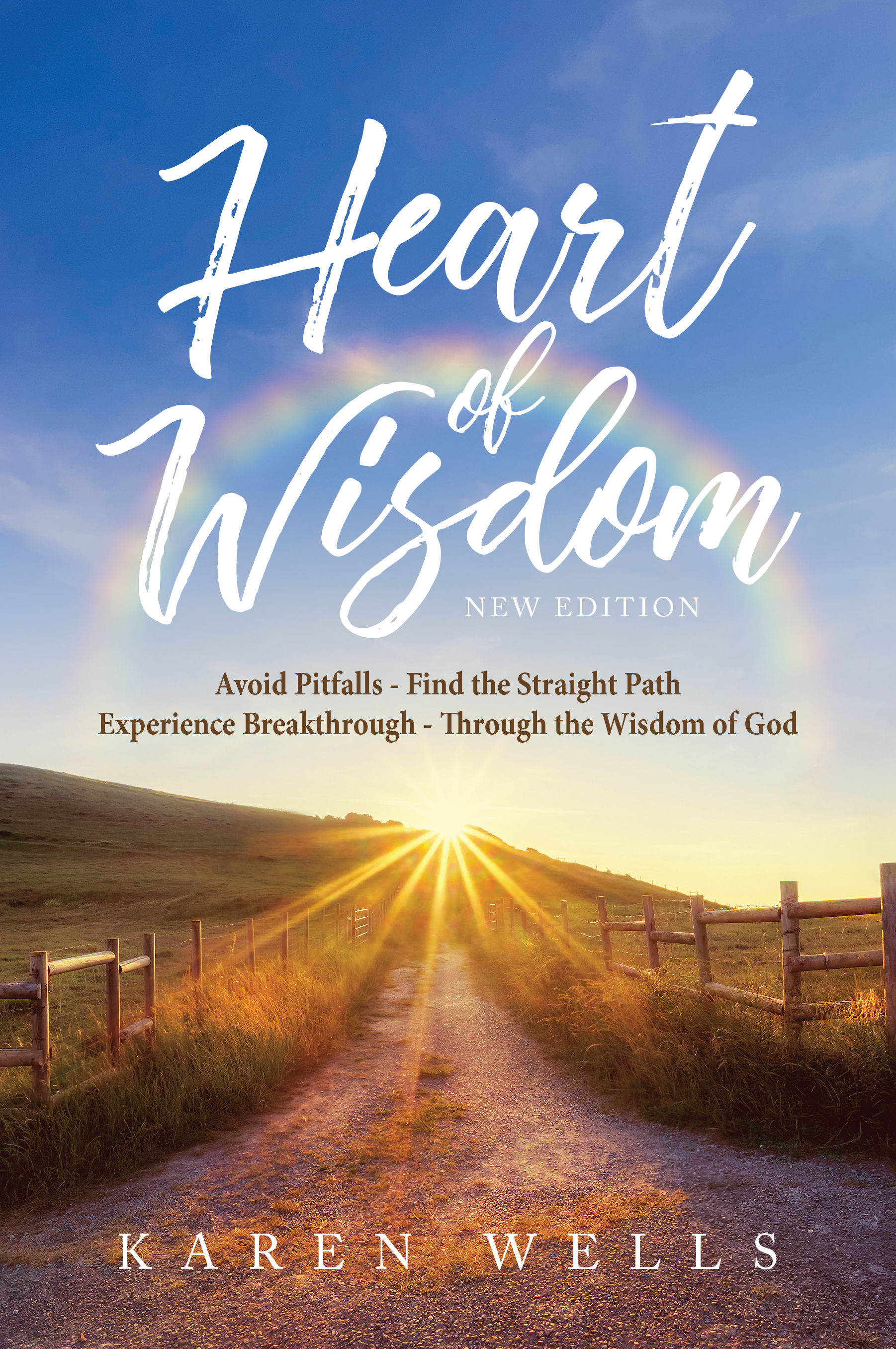 A Truthful and Life Changing Book Penned by Karen Wells