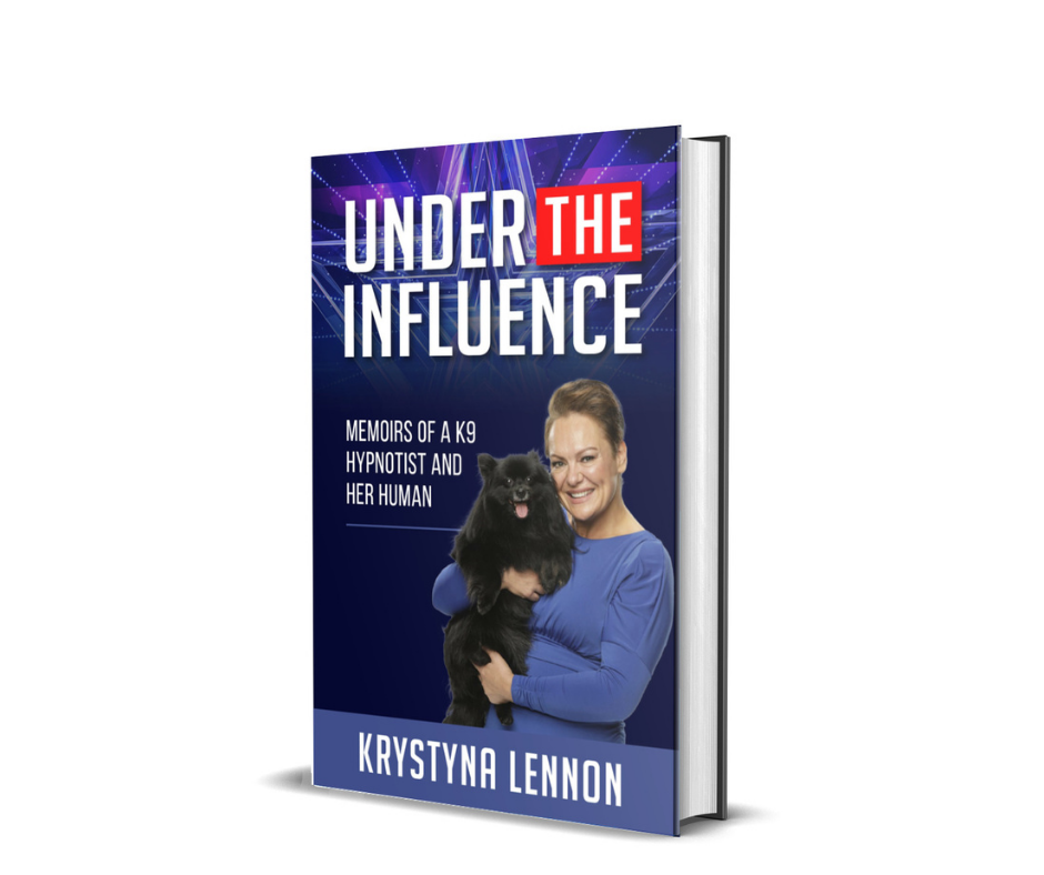 Krystyna Lennon Release New Book Titled "Under The Influence: Memoirs of a K9 Hypnotist and Her Human"