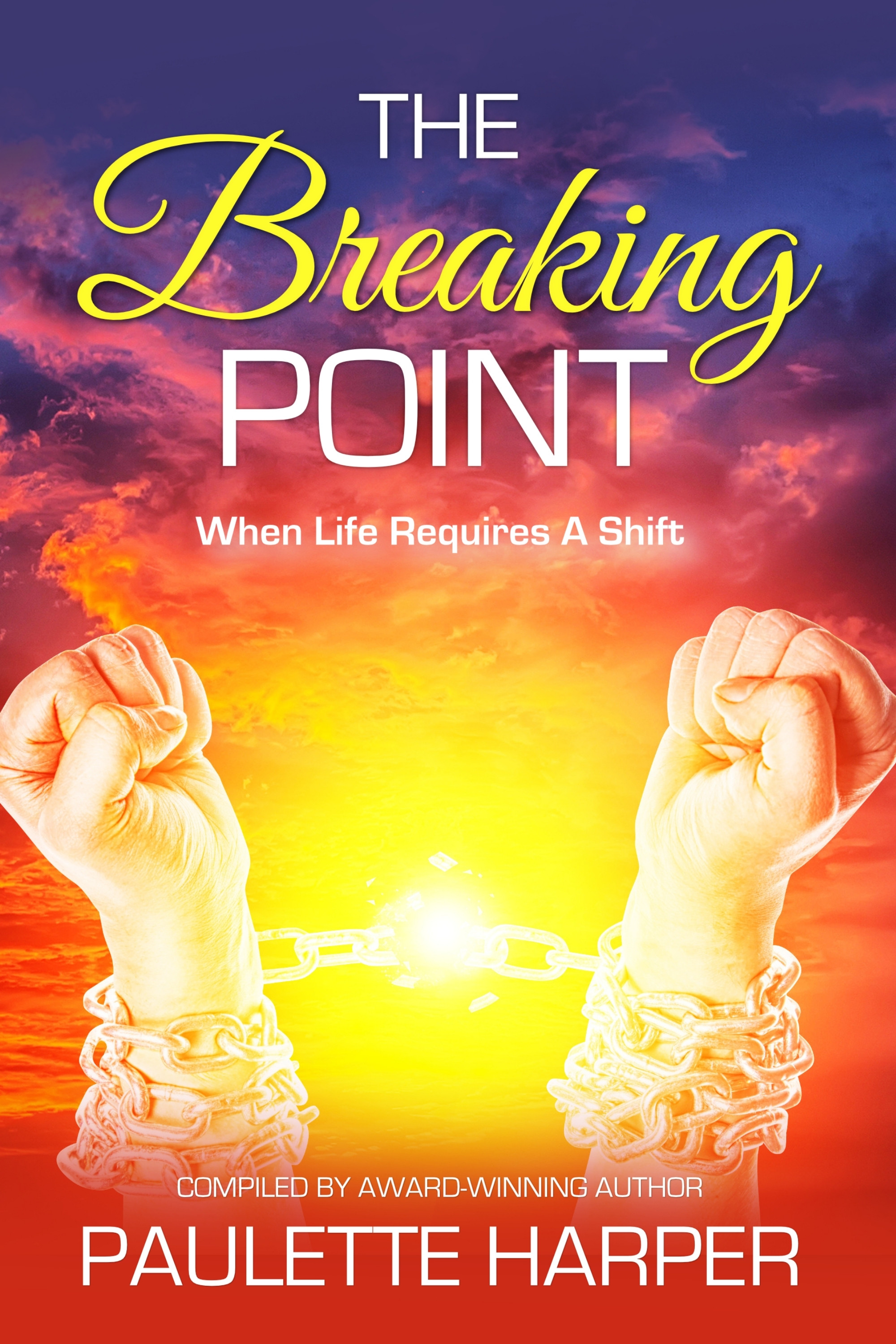 The Breaking Point: Les Brown, Endorses New Book By Award-Winning Author, Paulette Harper