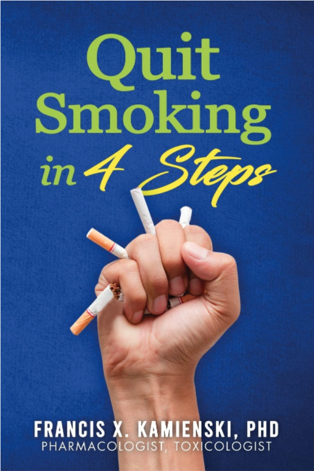 New book "Quit Smoking in 4 Steps" by Francis X. Kamienski, PhD is released, a direct, step-by-step plan for breaking bad habits and doing away with cigarettes for good