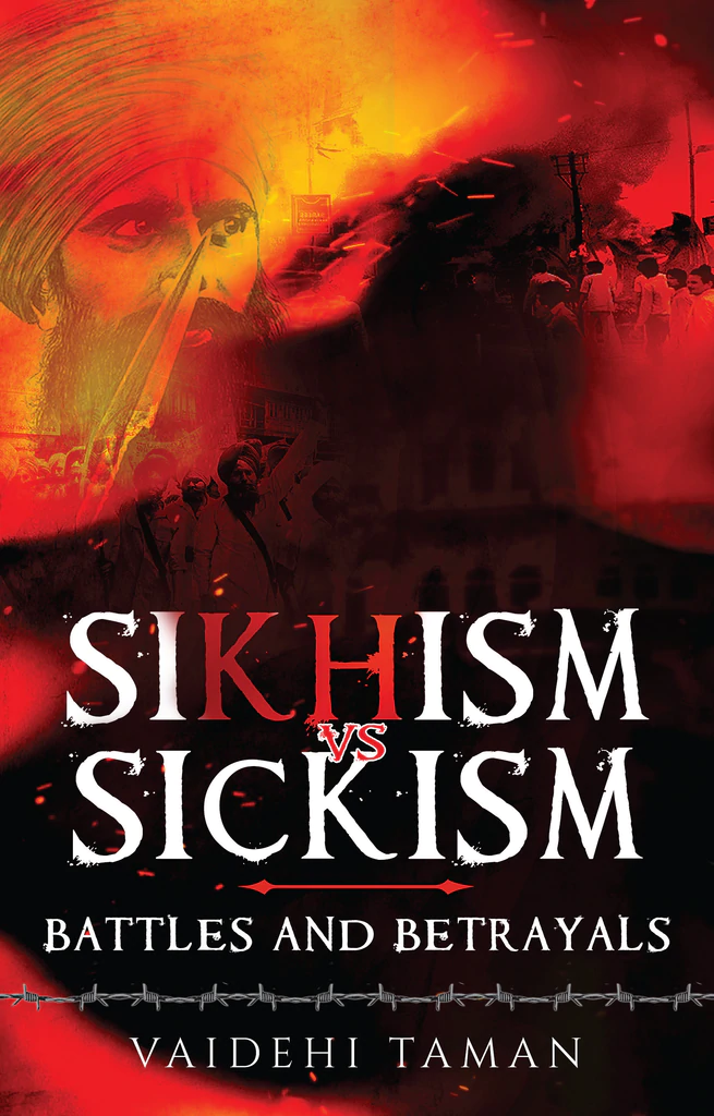 The Book Sikhism vs Sickism - Battles and Betrayals by Vaidehi Taman released worldwide