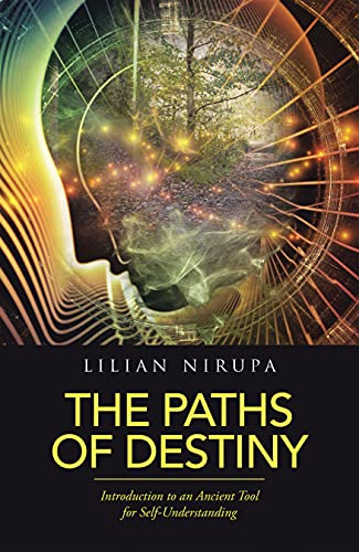 Author’s Tranquility Press Adds The Paths of Destiny By Lilian Nirupa To Their Offerings