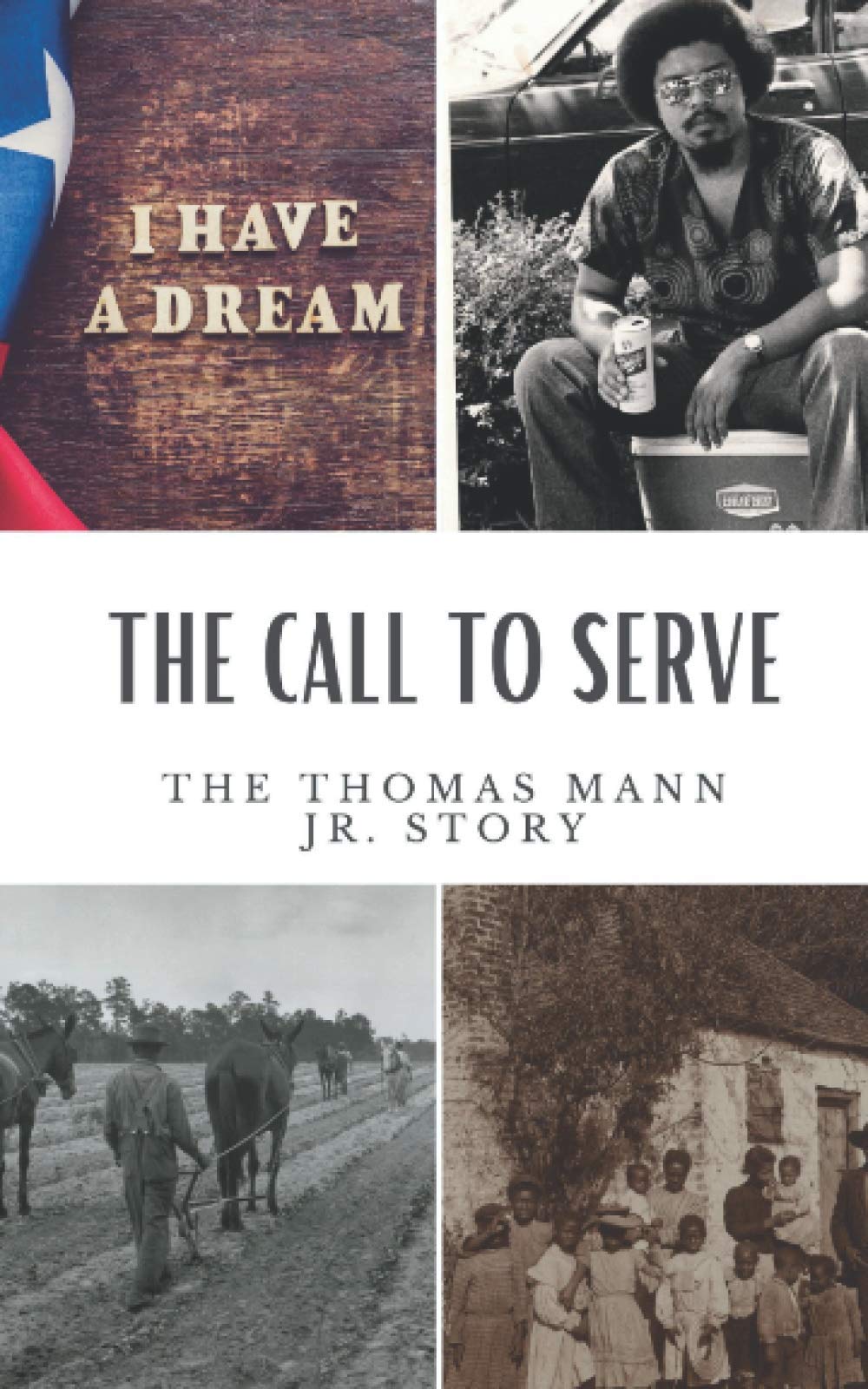 The Call to Serve: The Thomas Mann Jr Story Speaks of One Man’s Stand Against Post-Slavery Oppression 