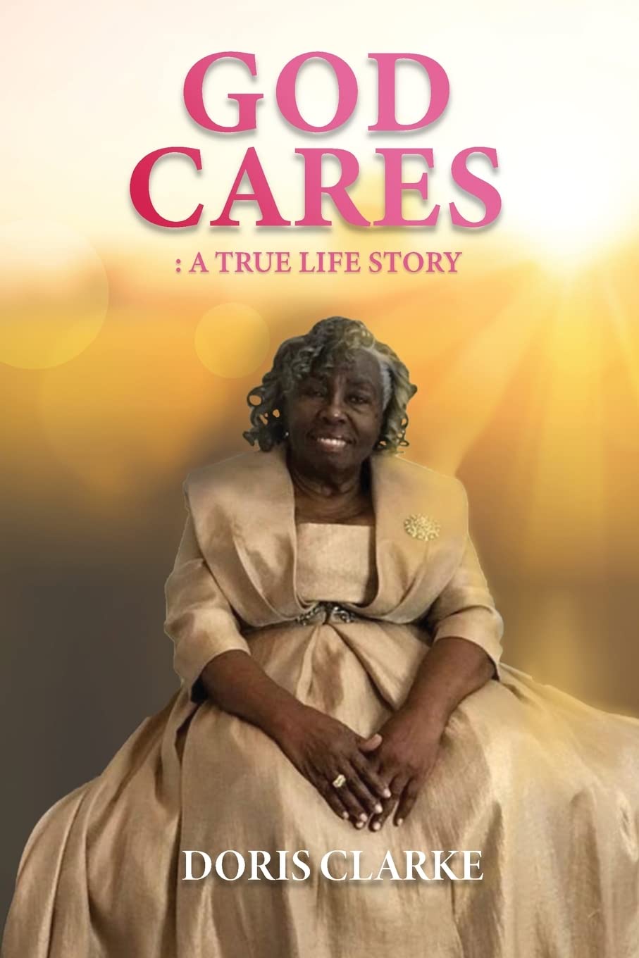 Author's Tranquility Press Announces Publication of Doris Clarke’s God Cares
