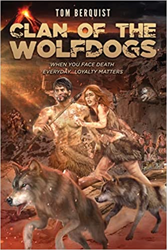 New novel "Clan of the Wolfdogs" by Tom Berquist is released, a gripping prehistoric fantasy that follows young Irik on his journey to becoming chief, using his special abilities to bond with wolves