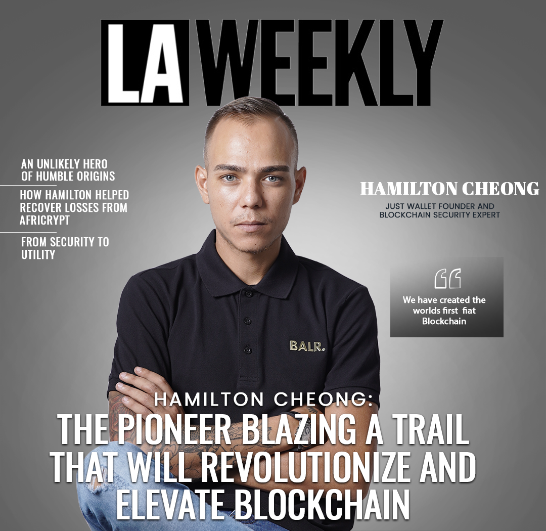 LA Weekly: Hamilton Cheong Is The Pioneer Blazing a Trail That Will Revolutionize and Elevate Blockchain