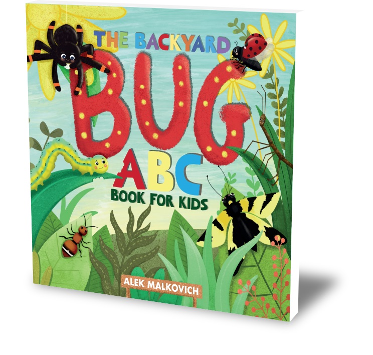 New Children’s Book - The Backyard Bug ABC Book for Kids From Best-Selling Author Alek Malkovich
