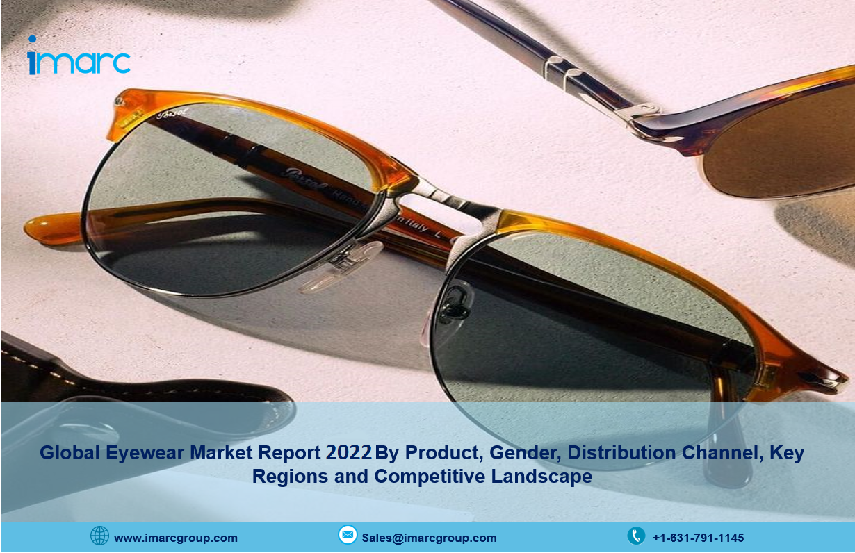 Global Eyewear Market Report 2022-2027, - An $209+ Billion Opportunity, Driven by the Increasing Prevalence of Ocular Diseases