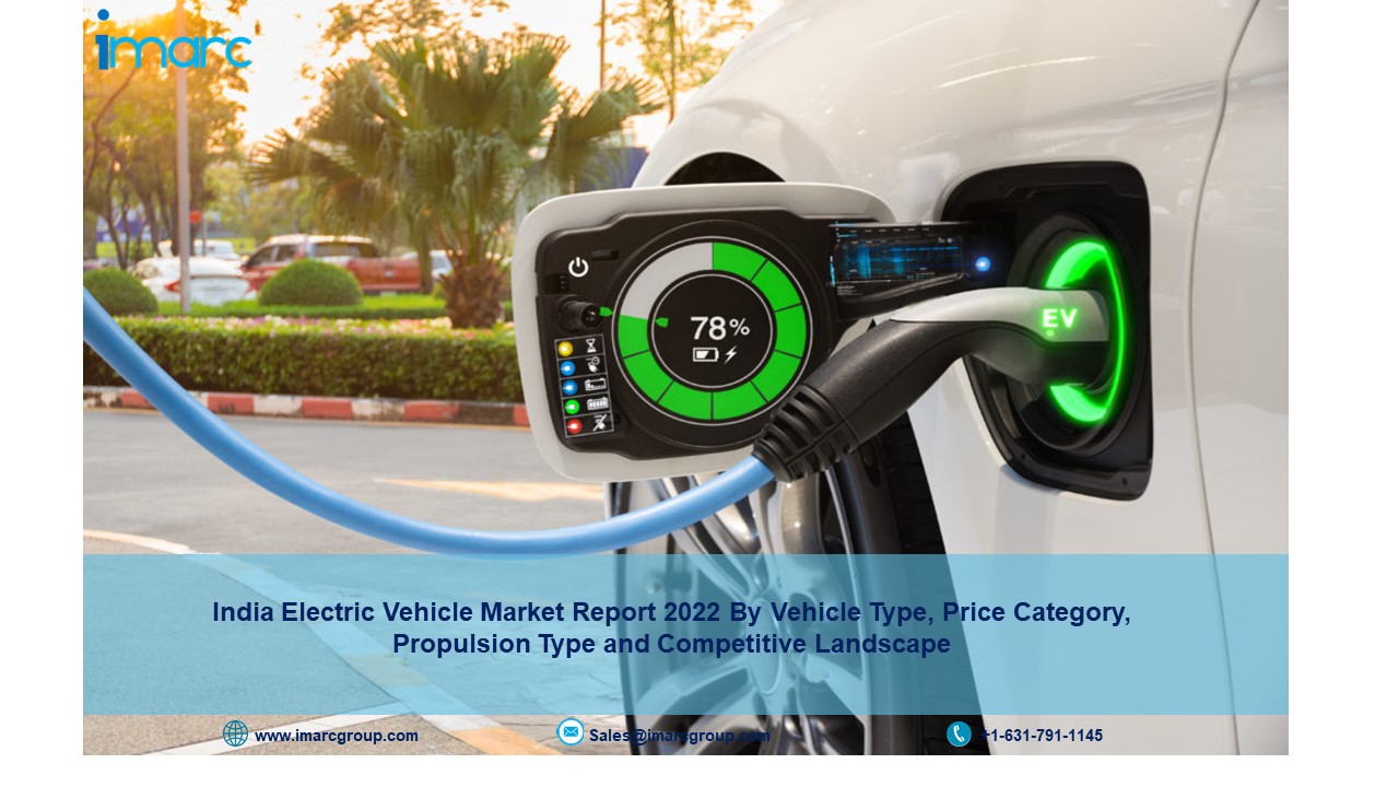 India Electric Vehicle Market Share 2022-2027: Overview Report, Growth Analysis and Forecast