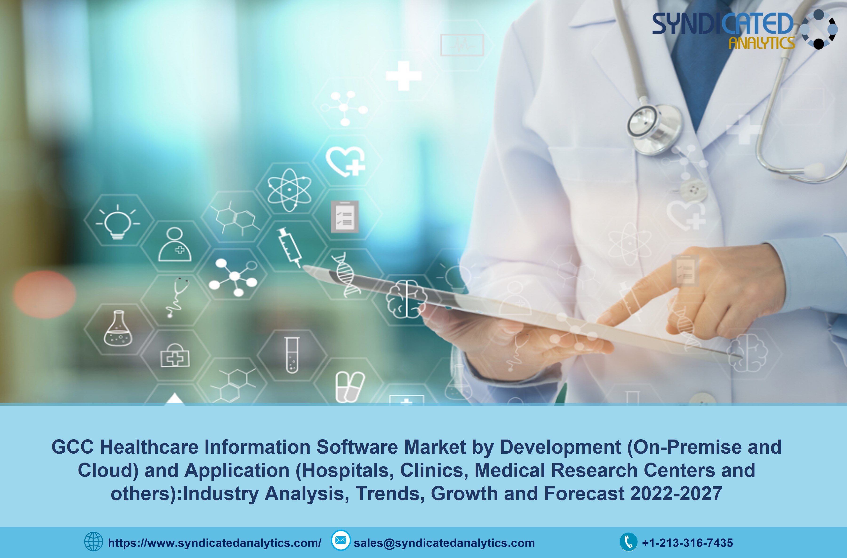 GCC Healthcare Information Software Market Share 2022: Industry Analysis, Size, Price Trends, Growth, Opportunities, Demand and Forecast till 2027 | Syndicated Analytics