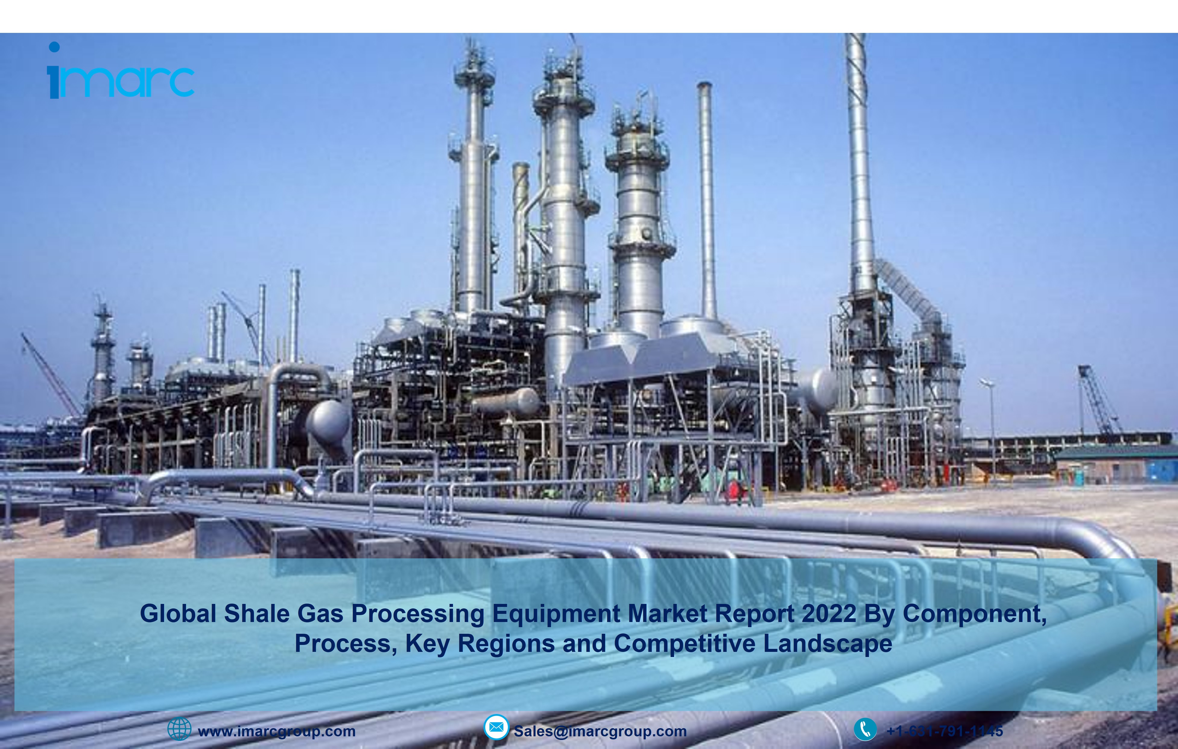Shale Gas Processing Equipment Market Size 2022-27: Global Industry Trends, Share, Growth and Forecast