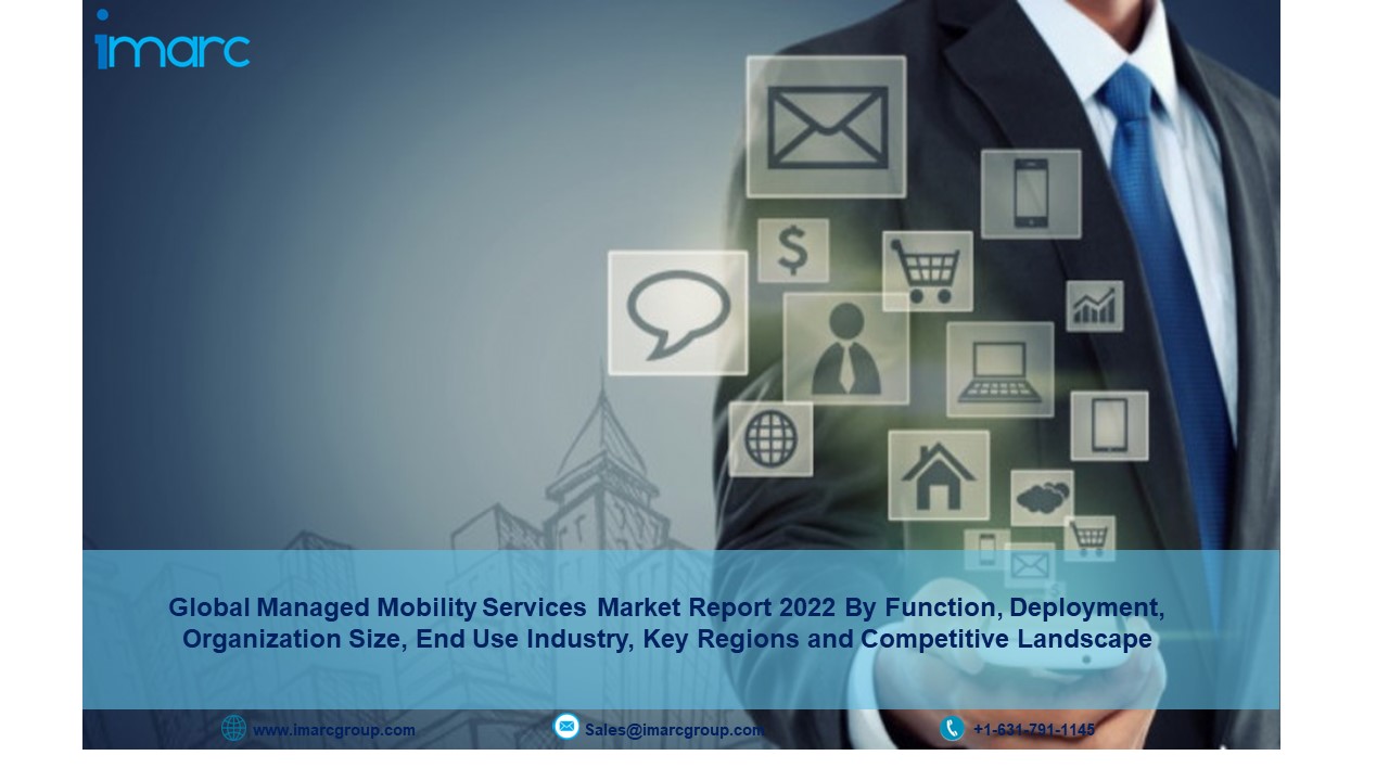 Managed Mobility Services Market Size 2022, Global Industry Revenue, Trends, Growth and Forecast by 2027