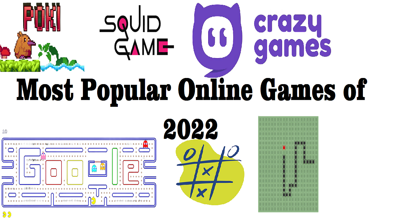 Most Popular Online Games of 2022 - Digital Journal