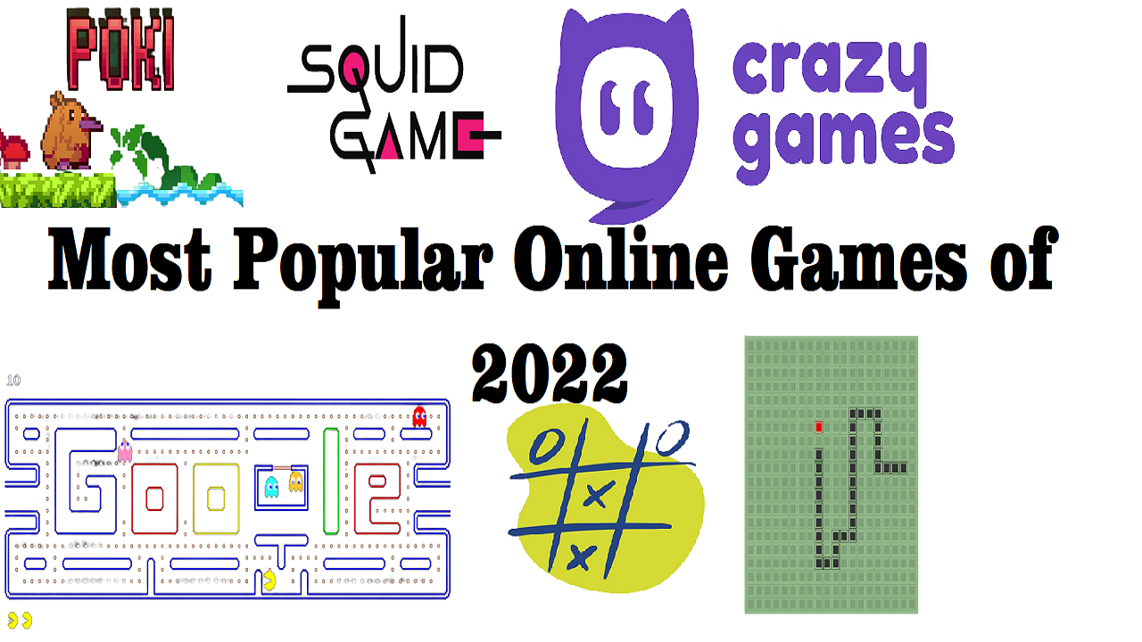 List of the Six Most Played Online Games of 2022