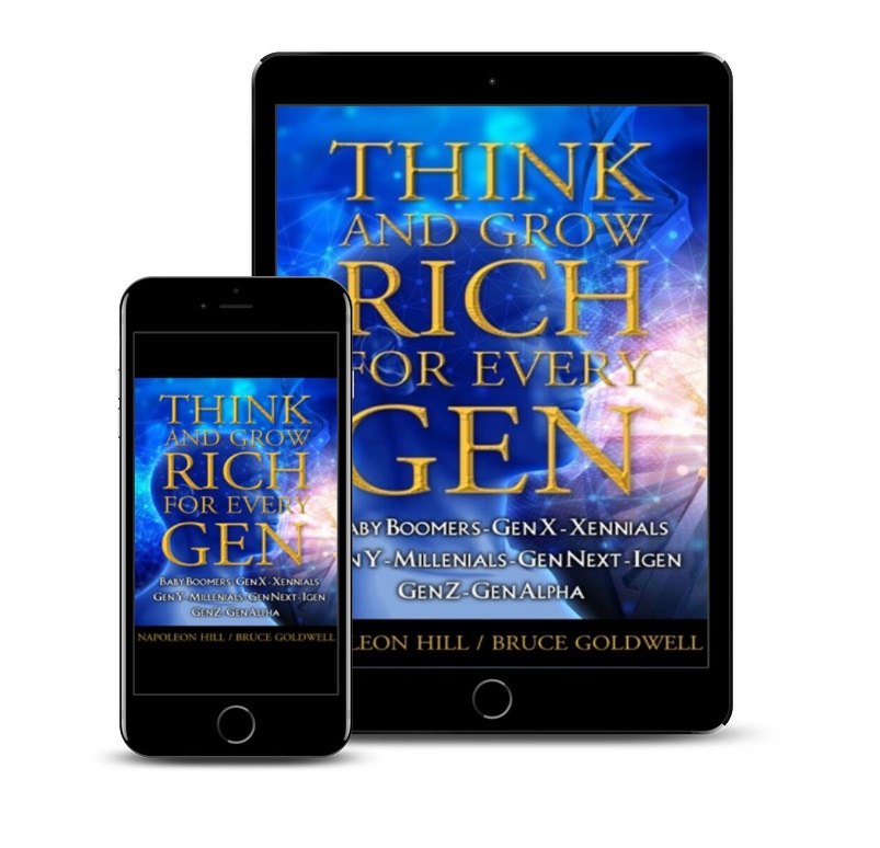 New Book - Think and Grow Rich for Every Gen By Bruce Goldwell.