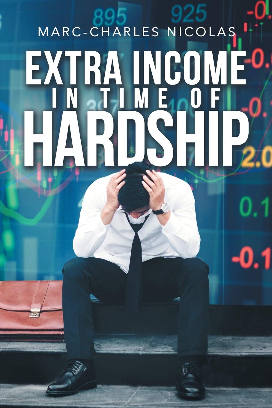 Author's Tranquility Press Supports Marc-Charles As He Shares Ways of Earning Passive Income in Extra Income in Time of Hardship