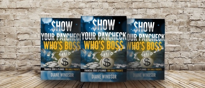 Motina Books Publishing Releases New Book - Show Your Paycheck Who’s Boss - Financial Guide & Planner For Single Parents