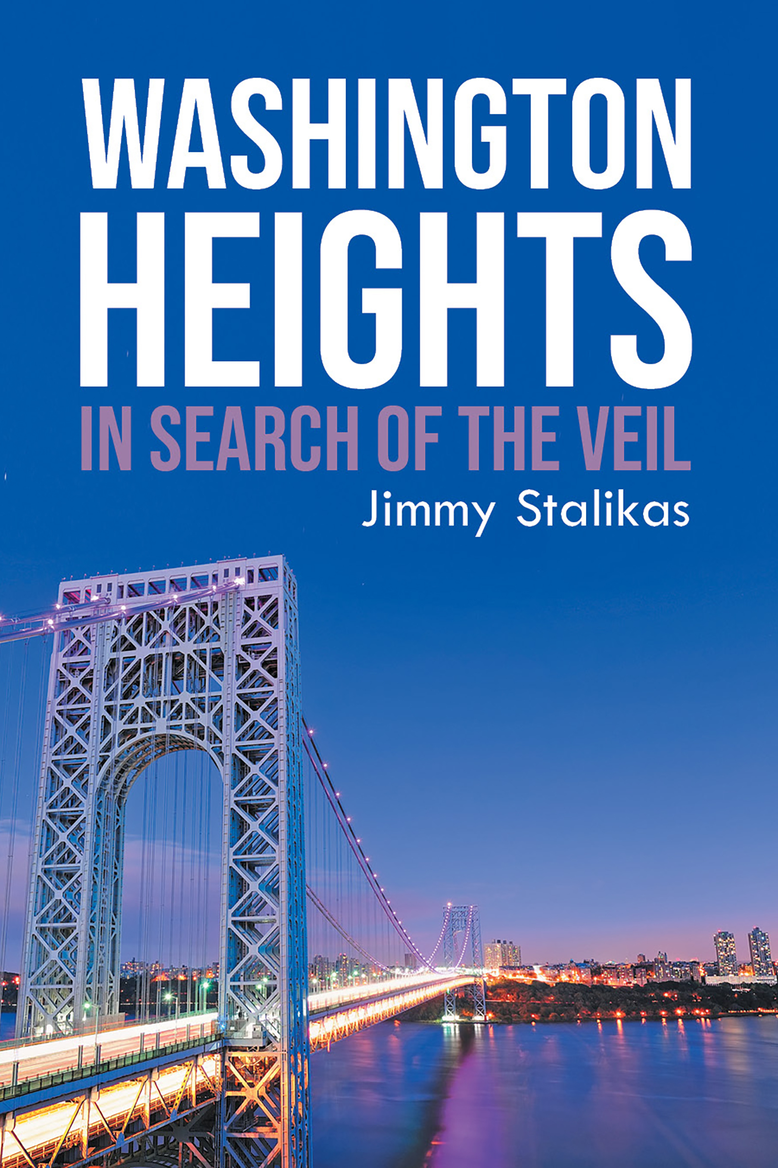 Washington Heights: In Search of the Evil by Jimmy Stalikas