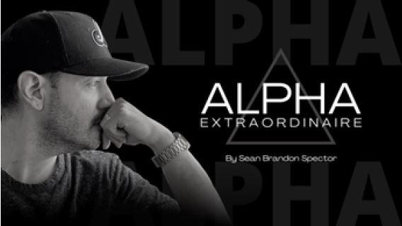 Sean Spector is taking entrepreneurs from great to extraordinary with Alpha Extraordinaire