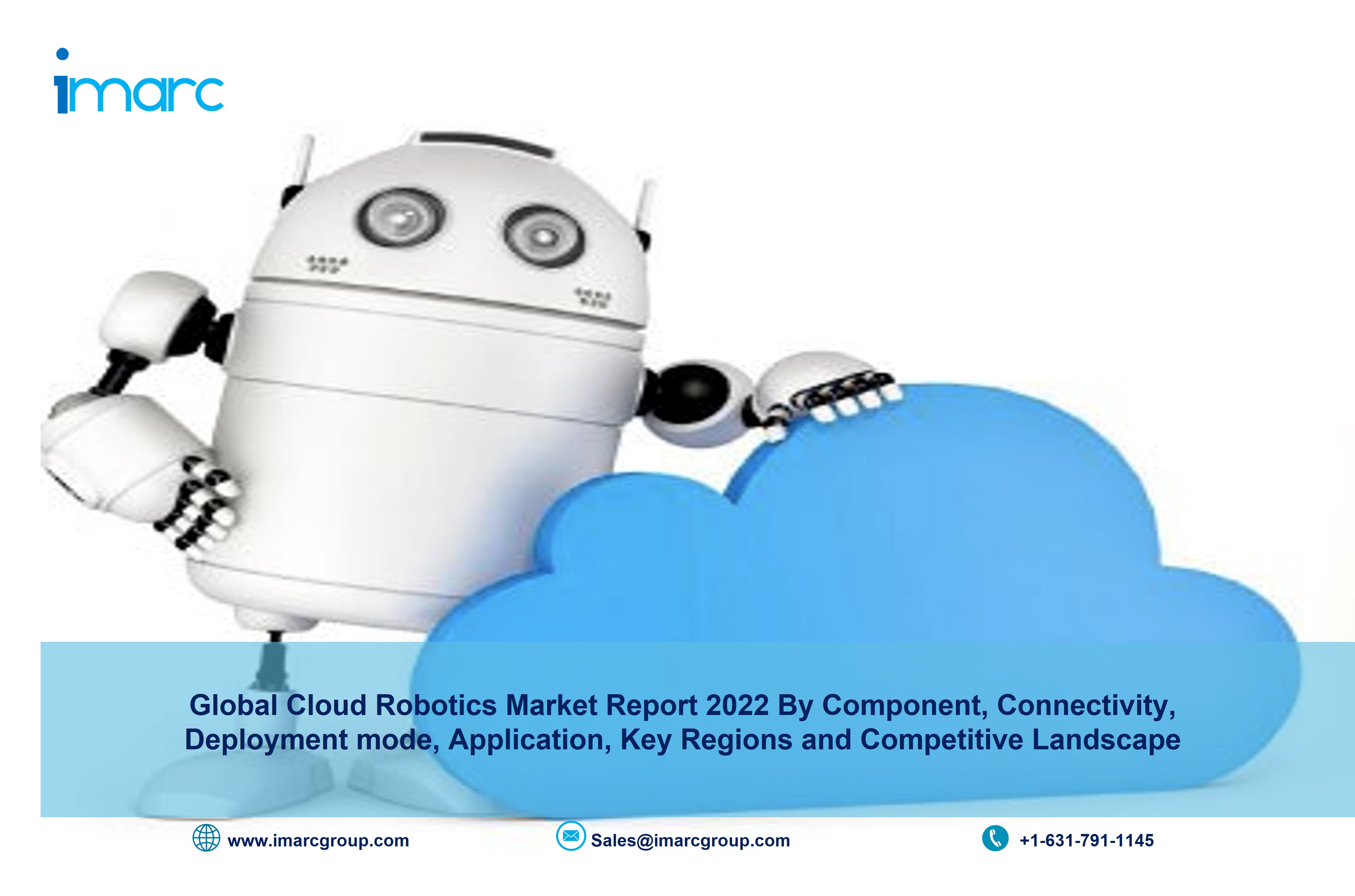 Cloud Robotics Market Report 2022-2027 | Industry Size, Share, Trends, Growth and Forecast 