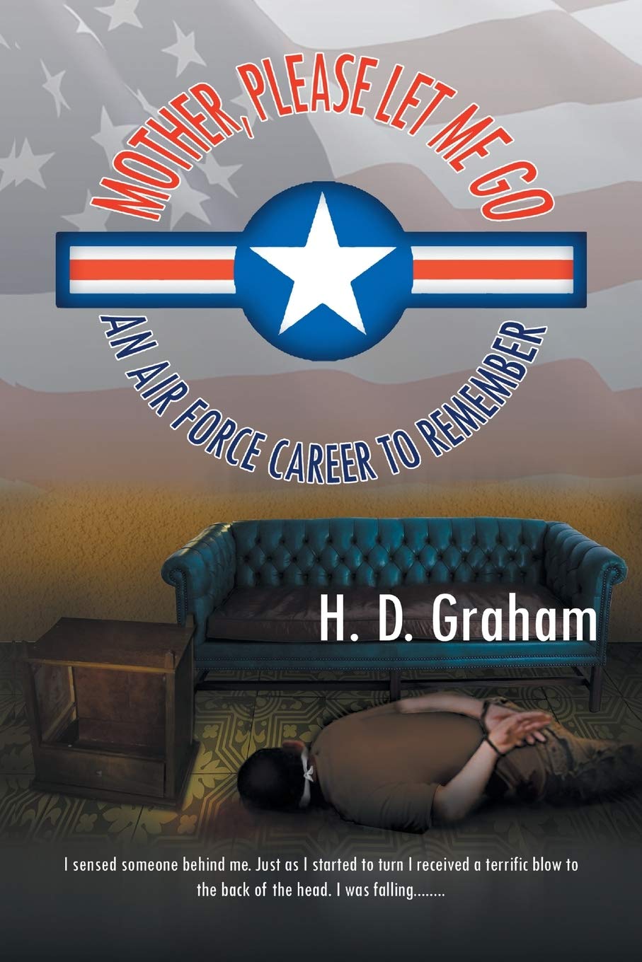 Author’s Tranquility Press Backs HD Graham’s Mother, Please Let Me Go: An Air Force Career to Remember