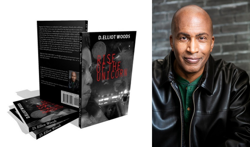 LA Film/TV Star, D. Elliot Woods, Launches Riveting Debut Novel with a Call for Change LA Film/TV Star, D. Elliot Woods, Launches Riveting Debut Novel with a Call for Change