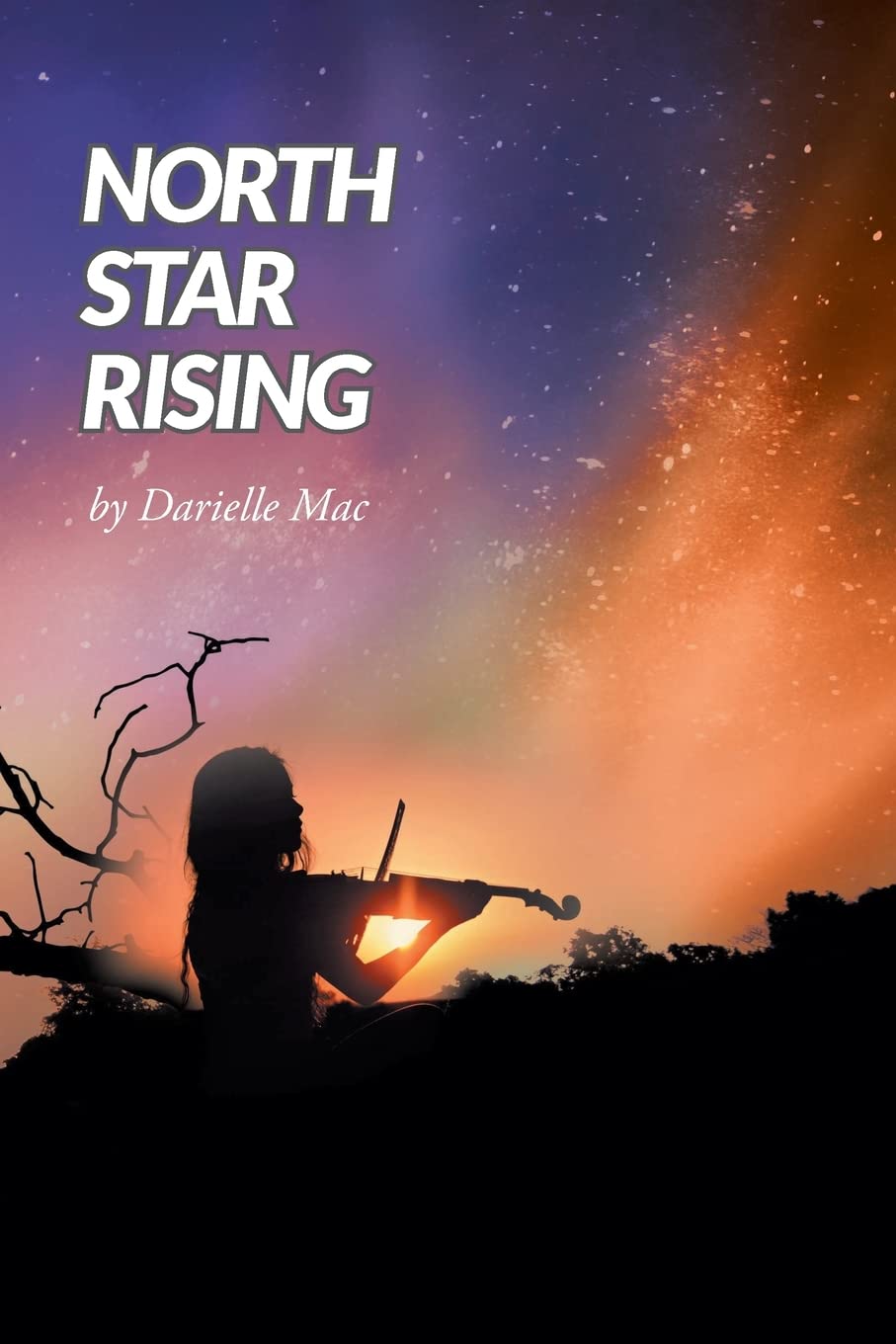 New YA novel "North Star Rising" by Darielle Mac is released, a coming of age fantasy story of magic, family, and discovering destiny