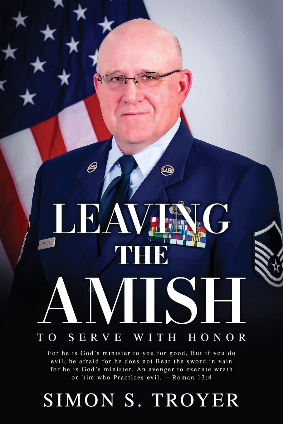 New book "Leaving the Amish" by Simon S. Troyer is released, an inspiring memoir of a man’s Amish origins, two decades of military service, and valuable life lessons learned along the way
