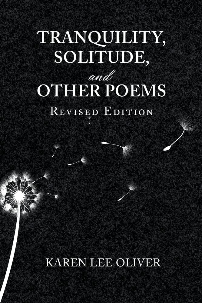 Author’s Tranquility Press Supports Karen Lee Oliver’s Exploration of Tranquility in Tranquility, Solitude, and Other Poems