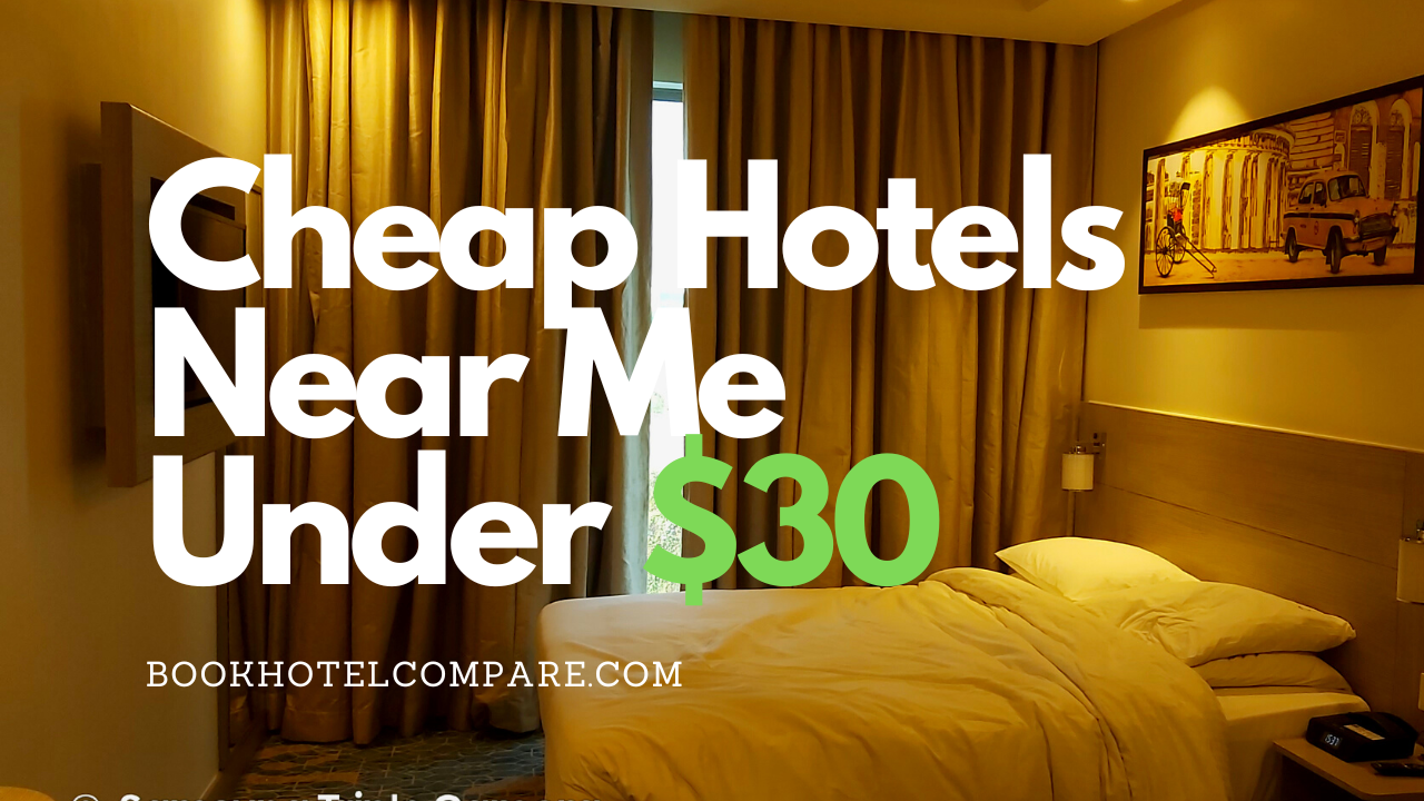 Hotels Global Hotel Releases A List of Cheap Motel and Hotels Near Me Under $30