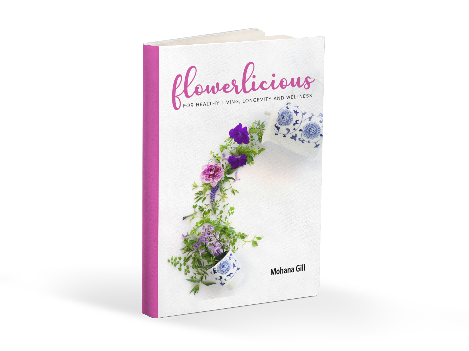 Award-Winning Author, Mohana Gill, Offers an Inspired and Practical Approach to Cooking with Edible Flowers in Cookbook Flowerlicious