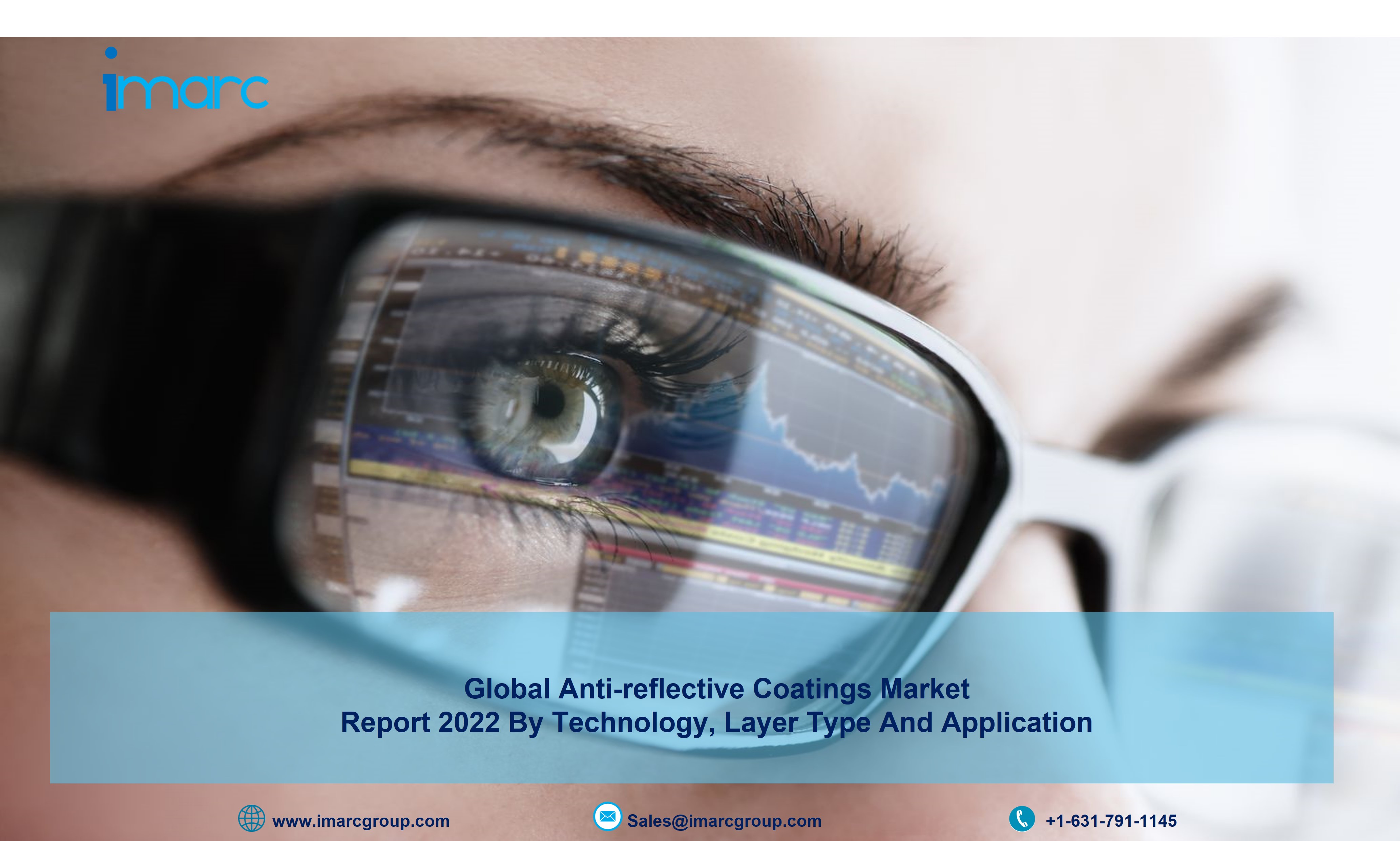 Anti-reflective Coatings Market Size 2022-2027 | Industry Overview, Share, Trends and Forecast