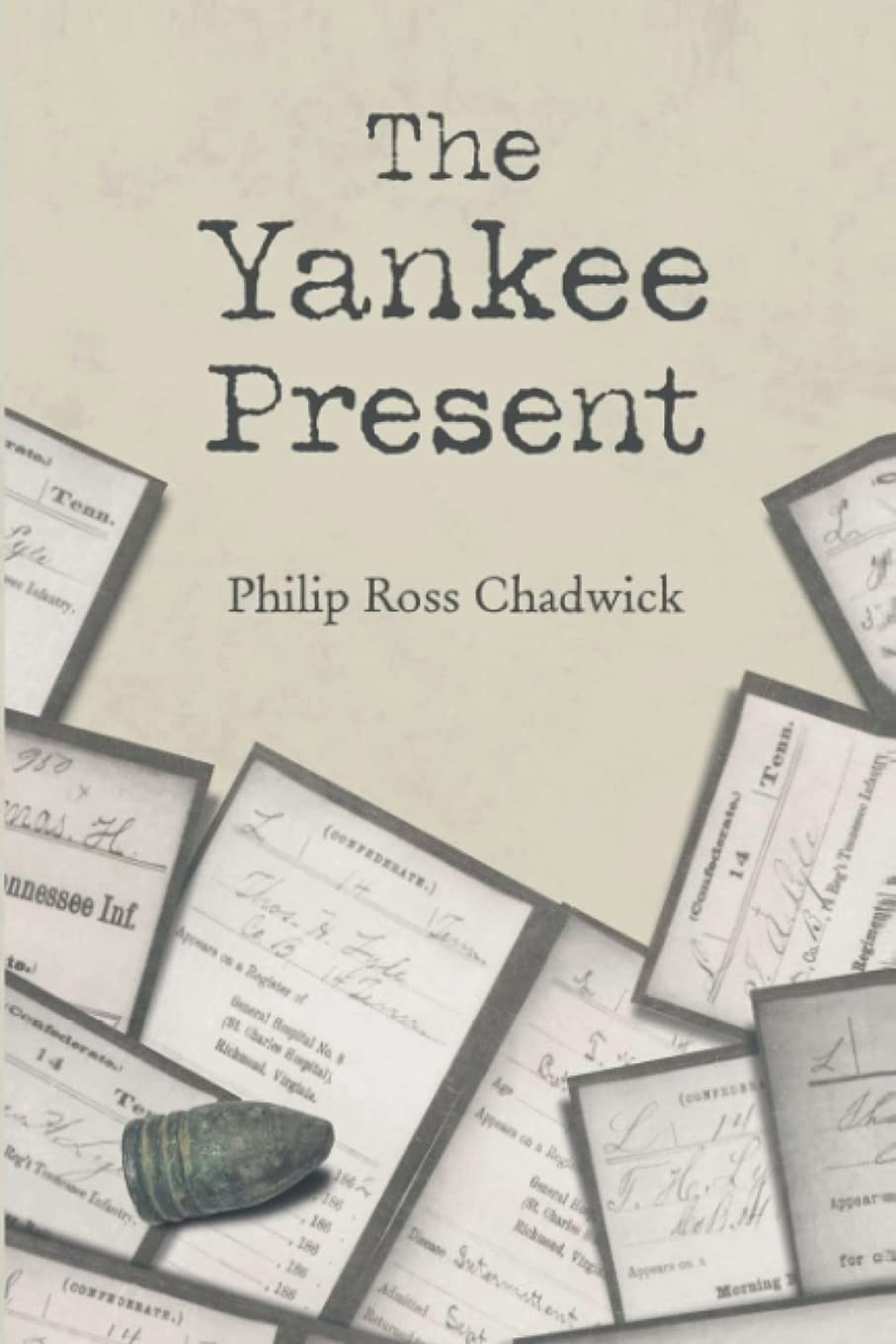 Author's Tranquility Press Publishes The Yankee Present by Philip Ross Chadwick
