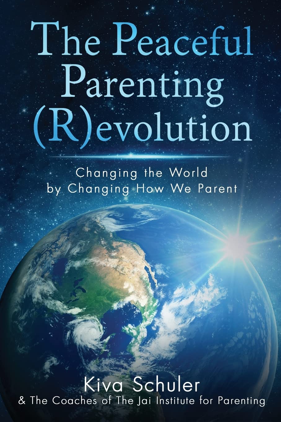 New book "The Peaceful Parenting (R)evolution" by Kiva Schuler is released, a radical new approach to raising children that focuses on emotional intelligence and conscious communication