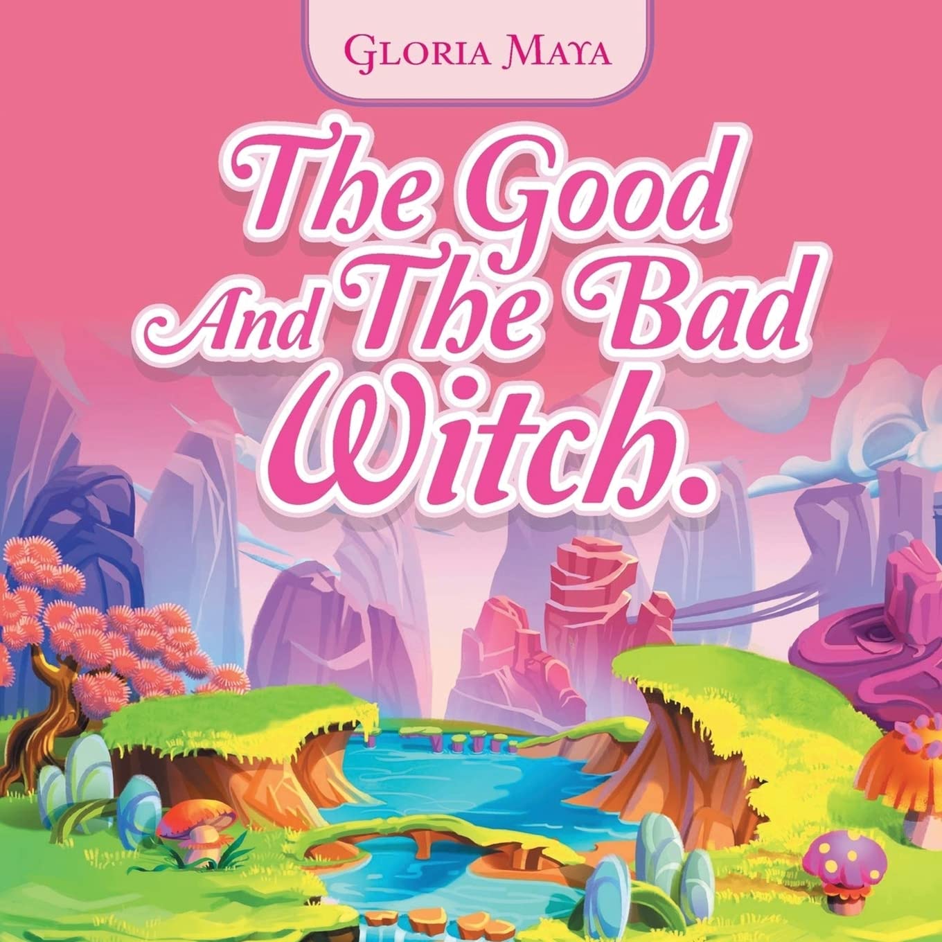 Gloria Maya has released her new children's book, The Good and the Bad Witch; published by Author’s Tranquility Press