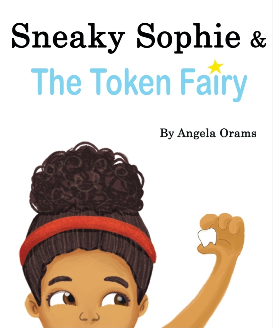 Children’s Book Author Angela Orams Releases New Book - Sneaky Sophie & The Token Fairy