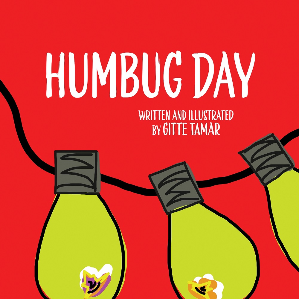 Gitte Tamar Releases New Children’s Book For The Holidays - Humbug Day