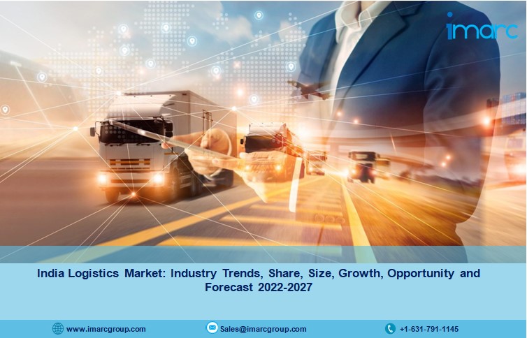 Logistics Industry In India Expected to Rise at 9.17% CAGR during 2022-2027 - IMARC Group