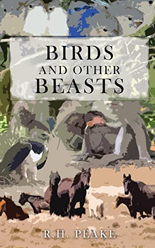 Author’s Tranquility Press Works with R. H. Peake to Publish Birds and Other Beasts