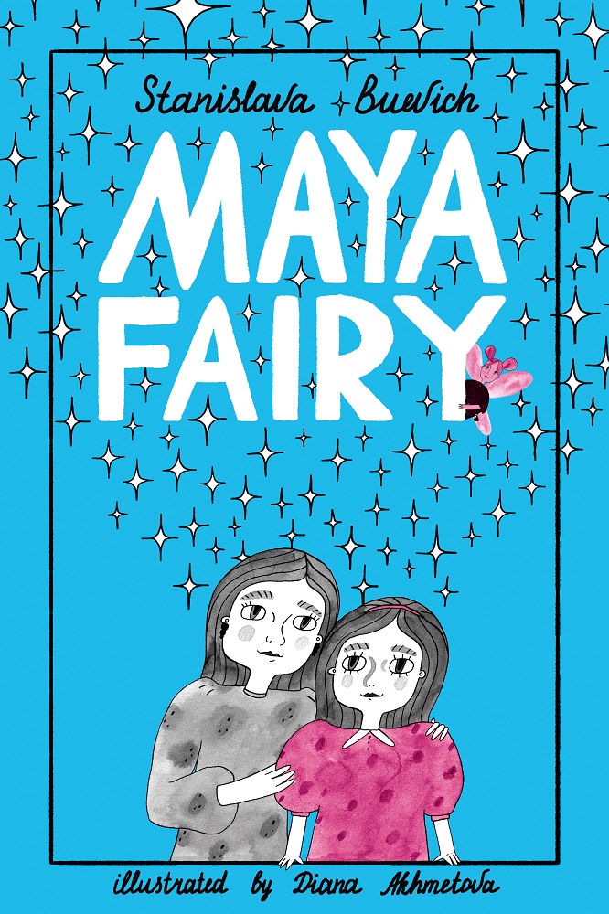 Stanislava Buevich Releases New Children’s Book - Maya Fairy