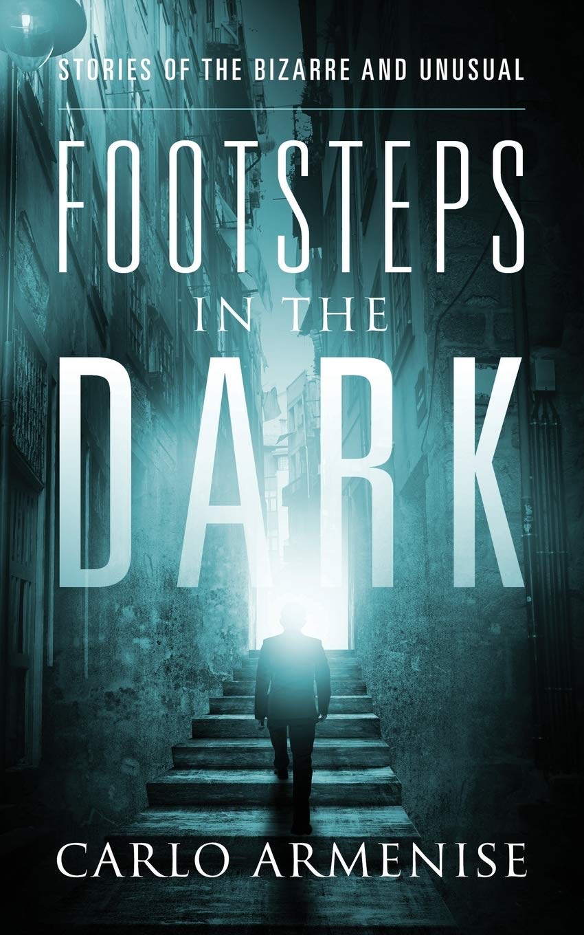 Carlo Armenise’s Footsteps in the Dark Picked up By Author’s Tranquility Press for Promotion