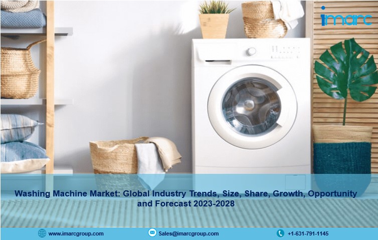 Washing Machine Market Size, Share, Demand, Growth Rate and Forecast 2023-2028