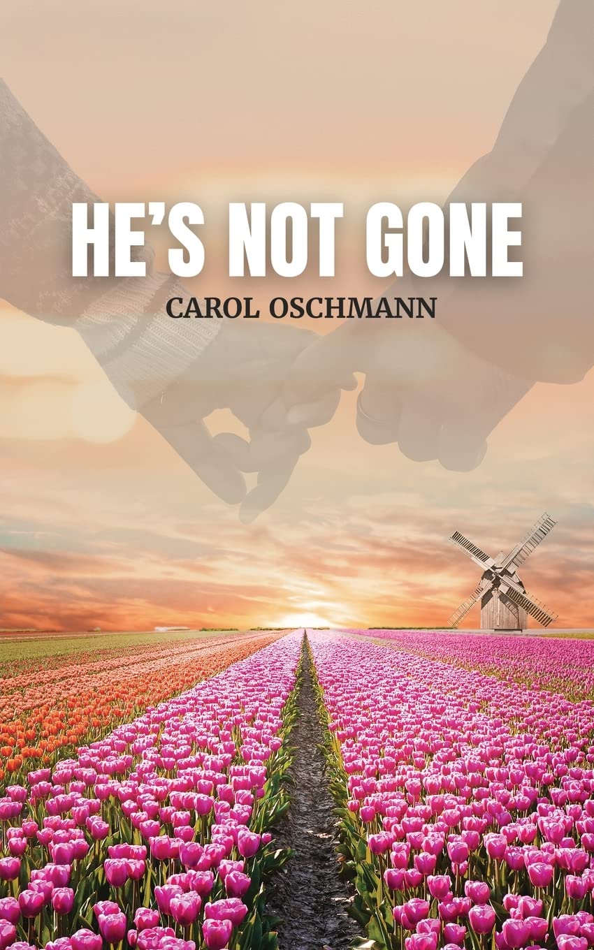 Author’s Tranquility Press Publishes a Couple’s 65-years Journey Together He's Not Gone