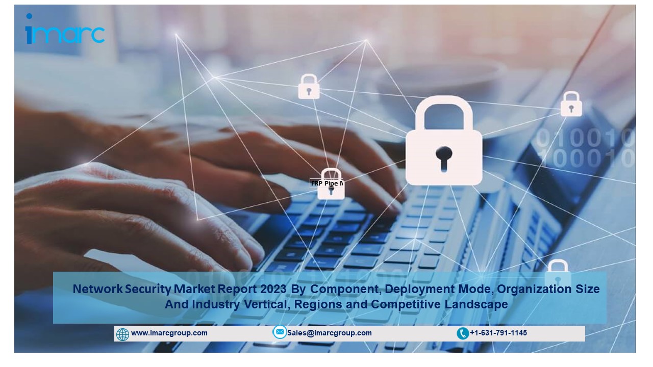 Network Security Market Size to Gartner US$ 76.2 Billion by 2028 | Share, Statistics, Industry Top Leaders, Report | IMARC Group