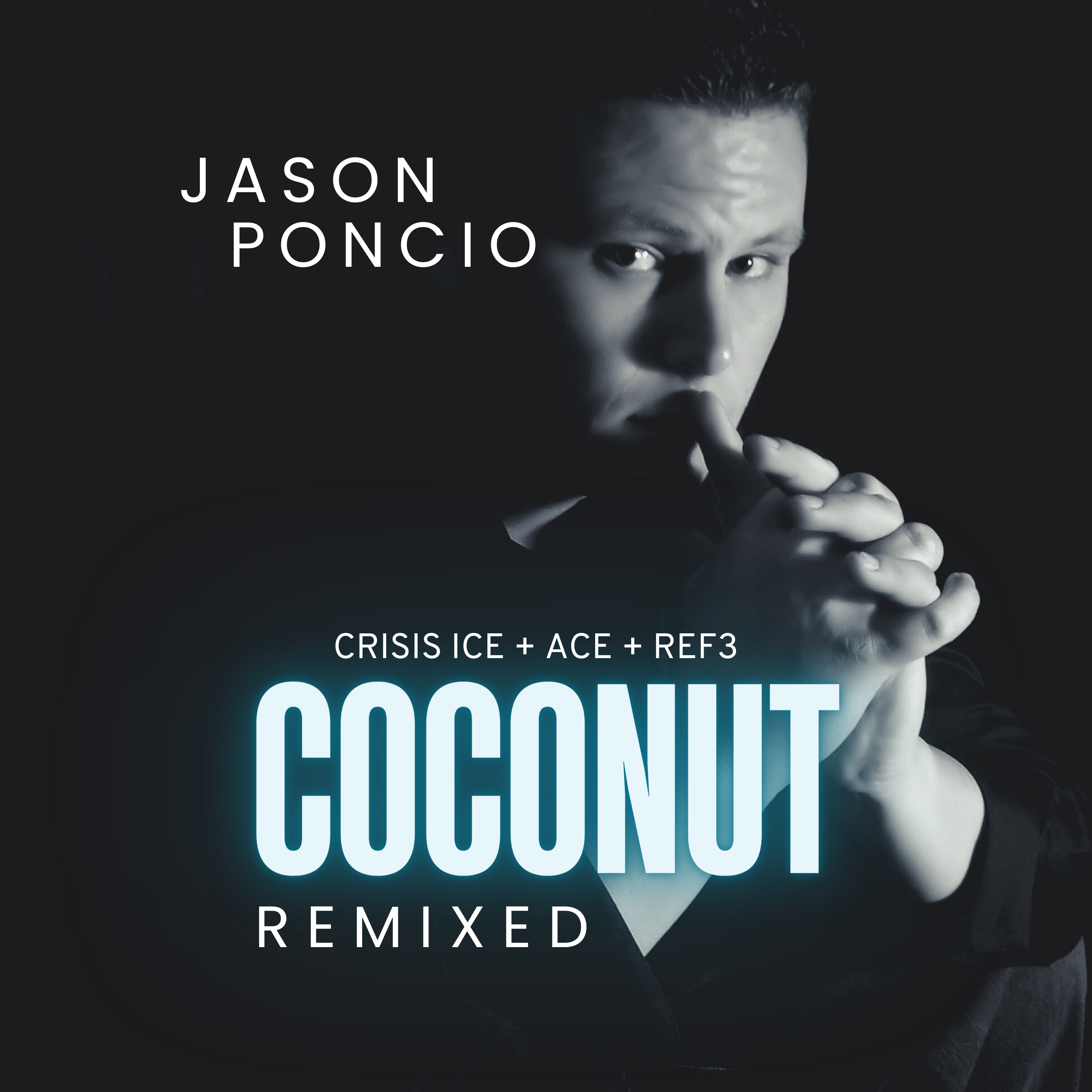 Jason Poncio’s Highly Anticipated New Remixed Version of Hit Single "Coconut" Now Available Worldwide 